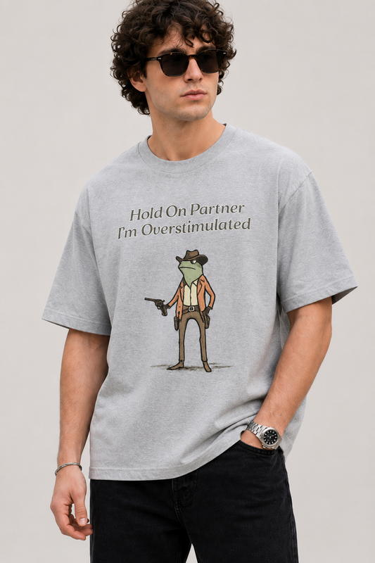 I'm Overstimulated-Oversized tee