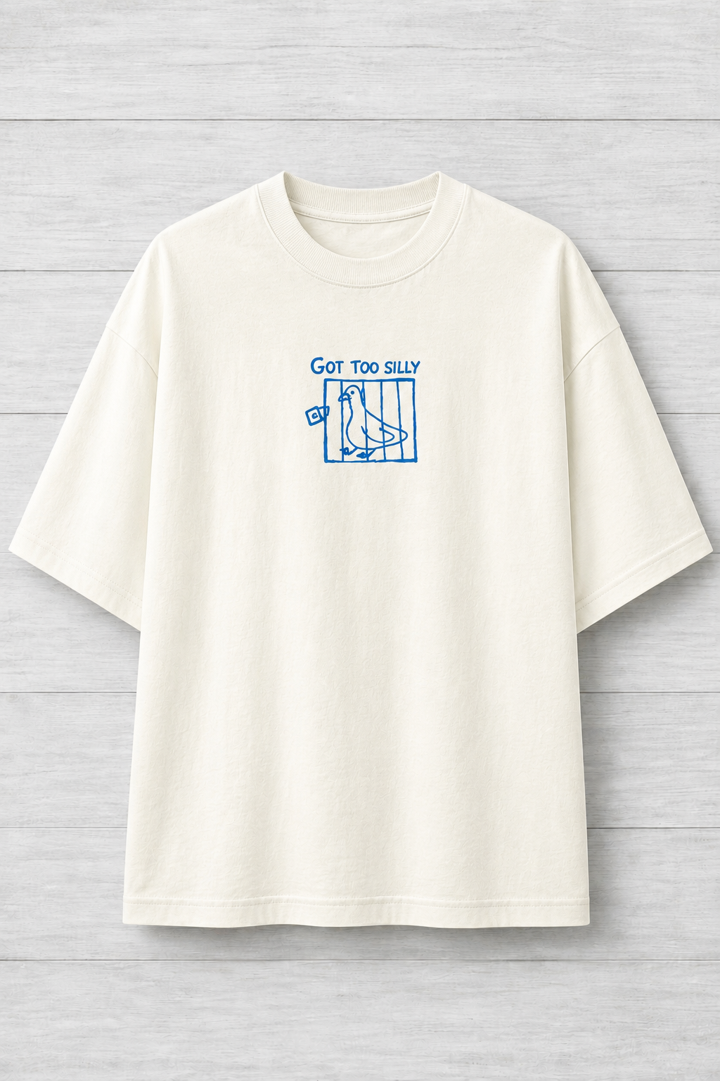 Got too silly-Oversized tee