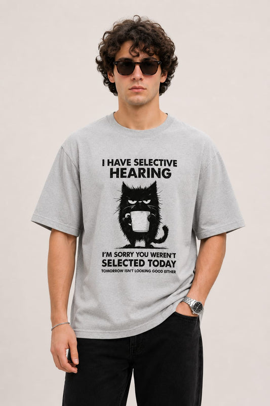 Selective Hearing-Oversized Tee