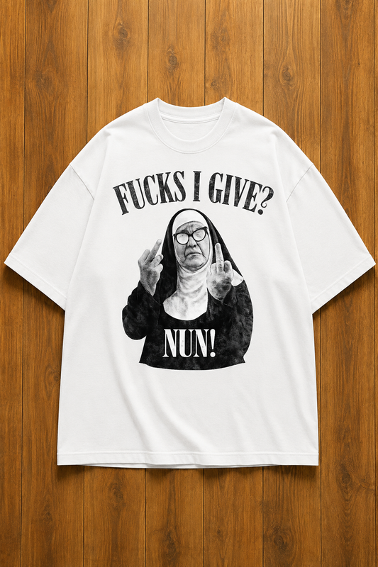 Fucks i give? Nun! Oversized tee