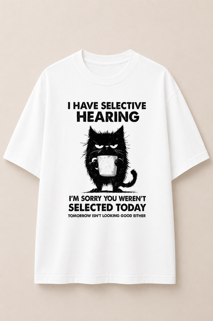 Selective Hearing-Oversized Tee