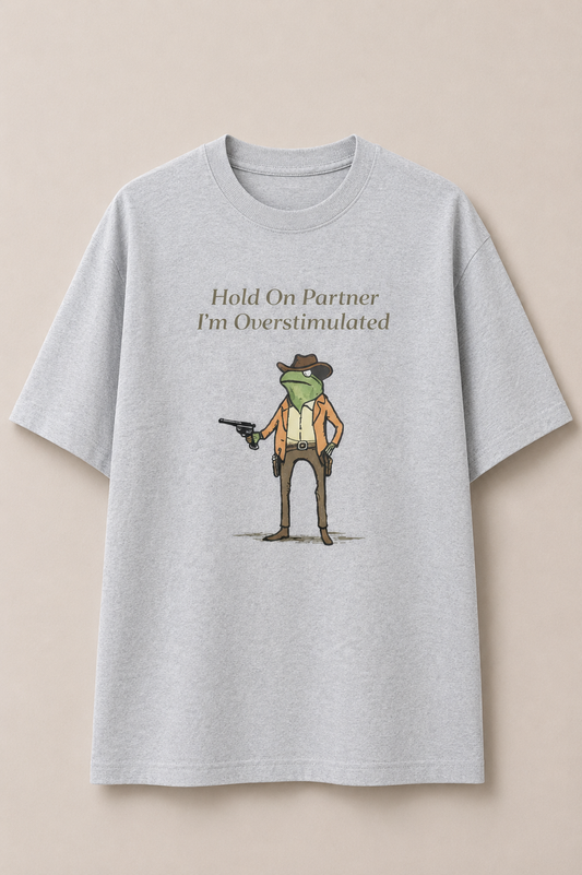 I'm Overstimulated-Oversized Tee