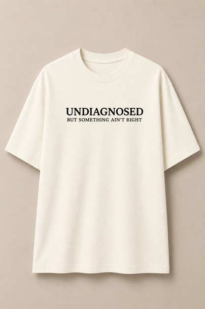 Undiagnosed-Oversized Tee