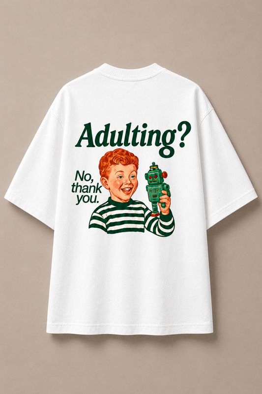 Adulting-Oversized tee