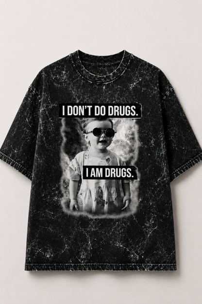 I Don't Do Drugs Oversized Acid Wash Tee