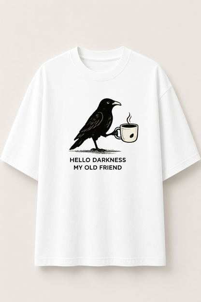 Hello Darkness-Oversized tee
