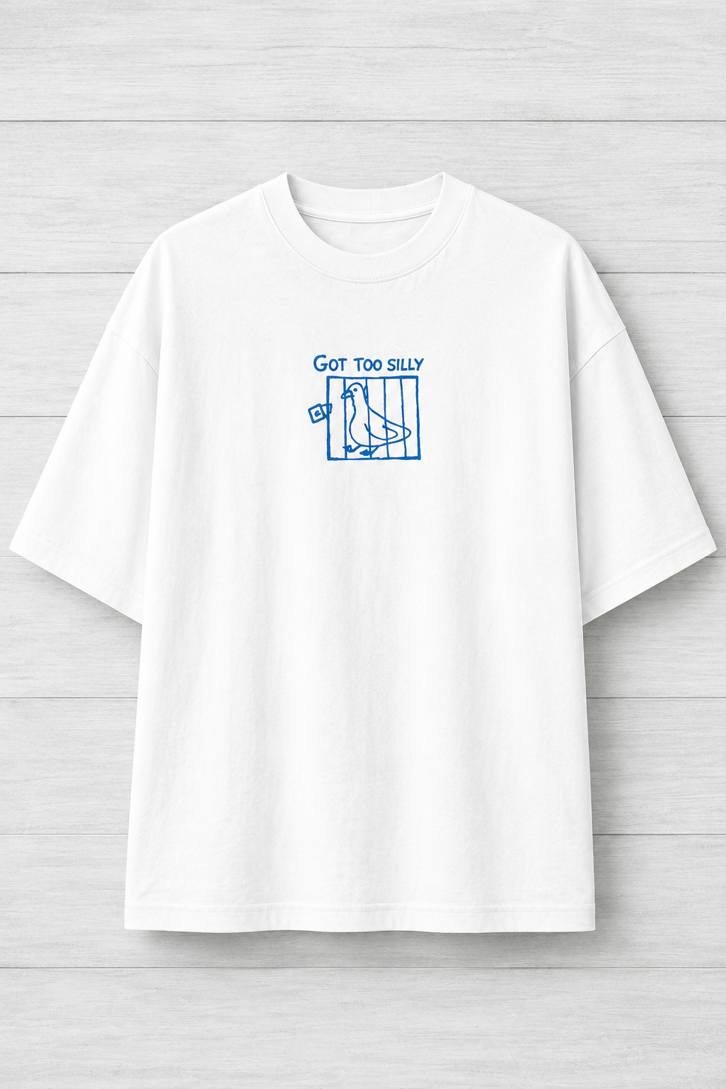 Got too silly-Oversized tee