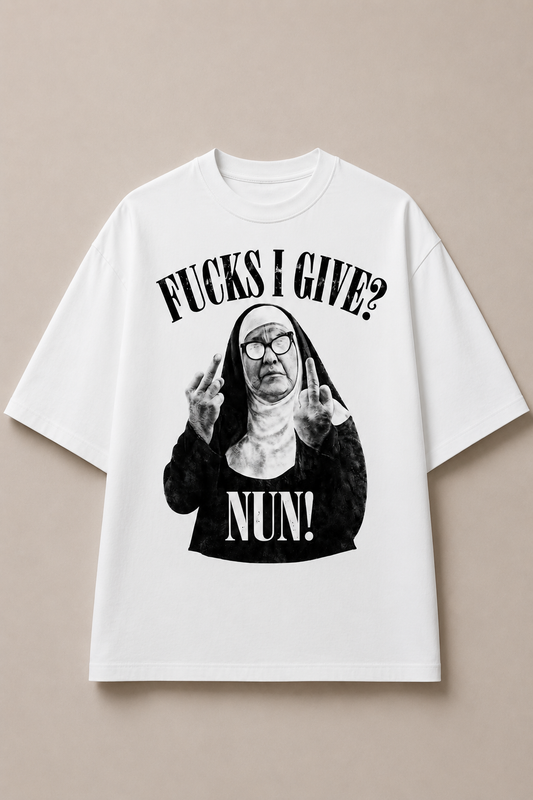 Fucks i give? Nun! Oversized tee