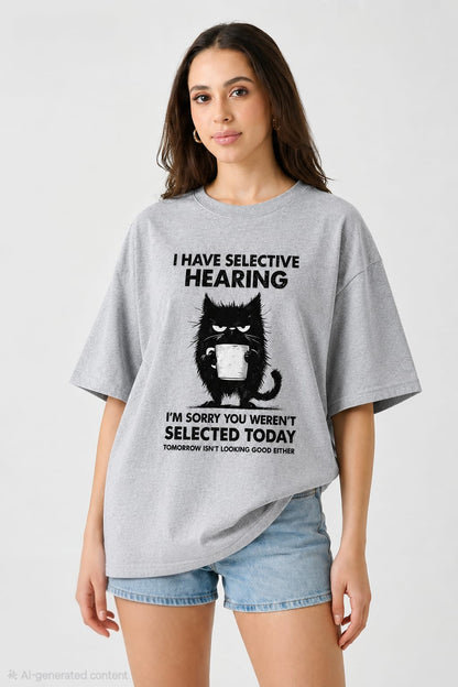 Selective Hearing-Oversized Tee
