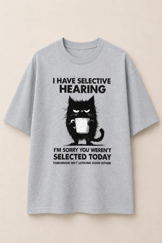 Selective Hearing-Oversized Tee