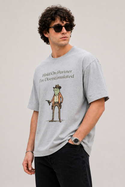 I'm Overstimulated-Oversized Tee