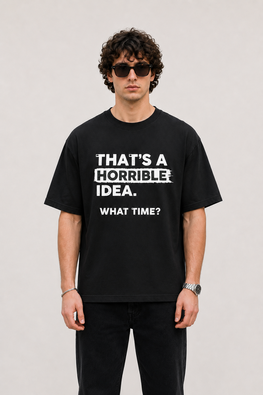 Horrible Idea-Oersized Tee