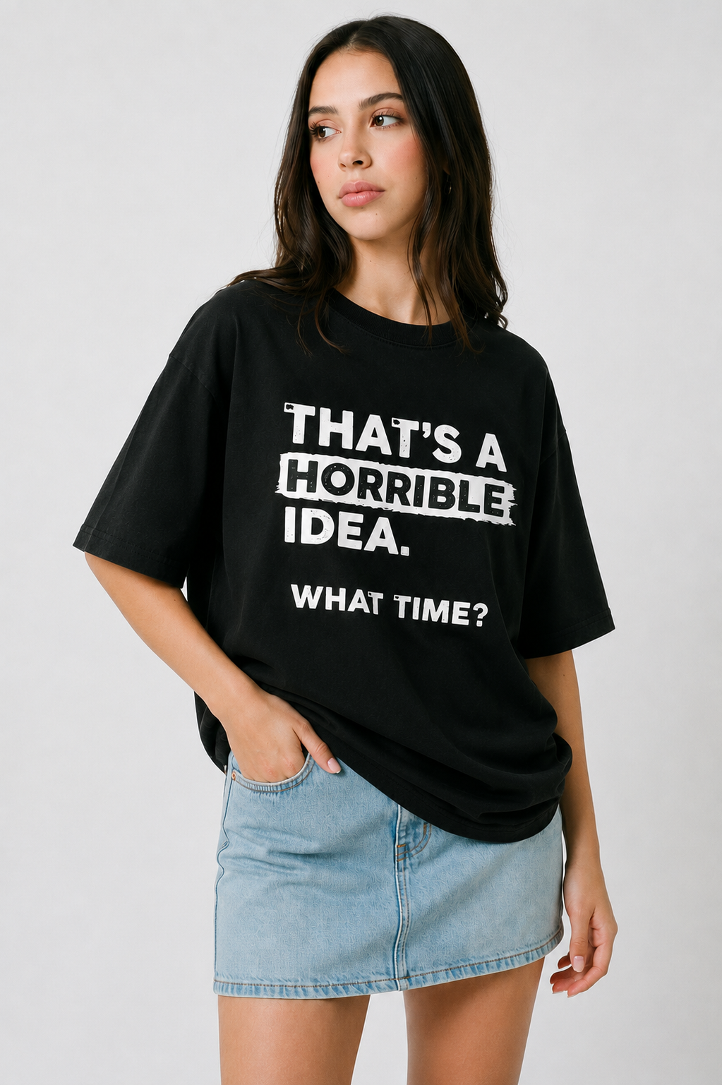 Horrible Idea-Oersized Tee