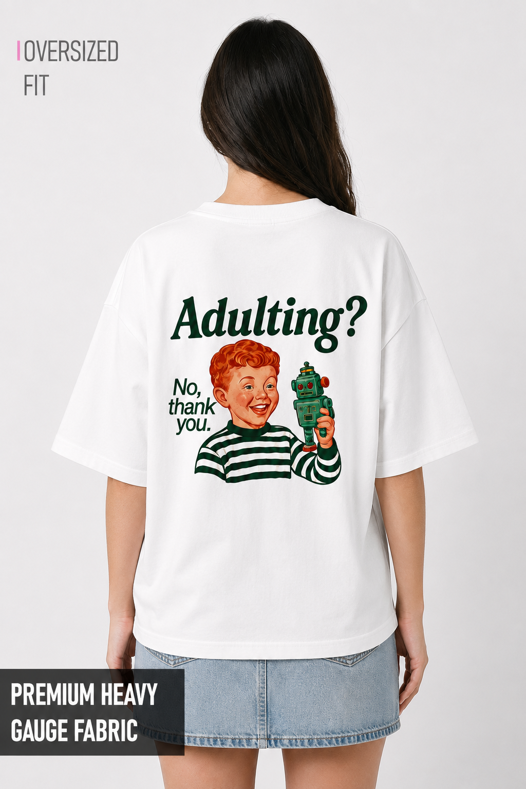Adulting-Oversized tee