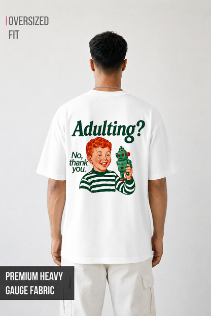 Adulting-Oversized tee