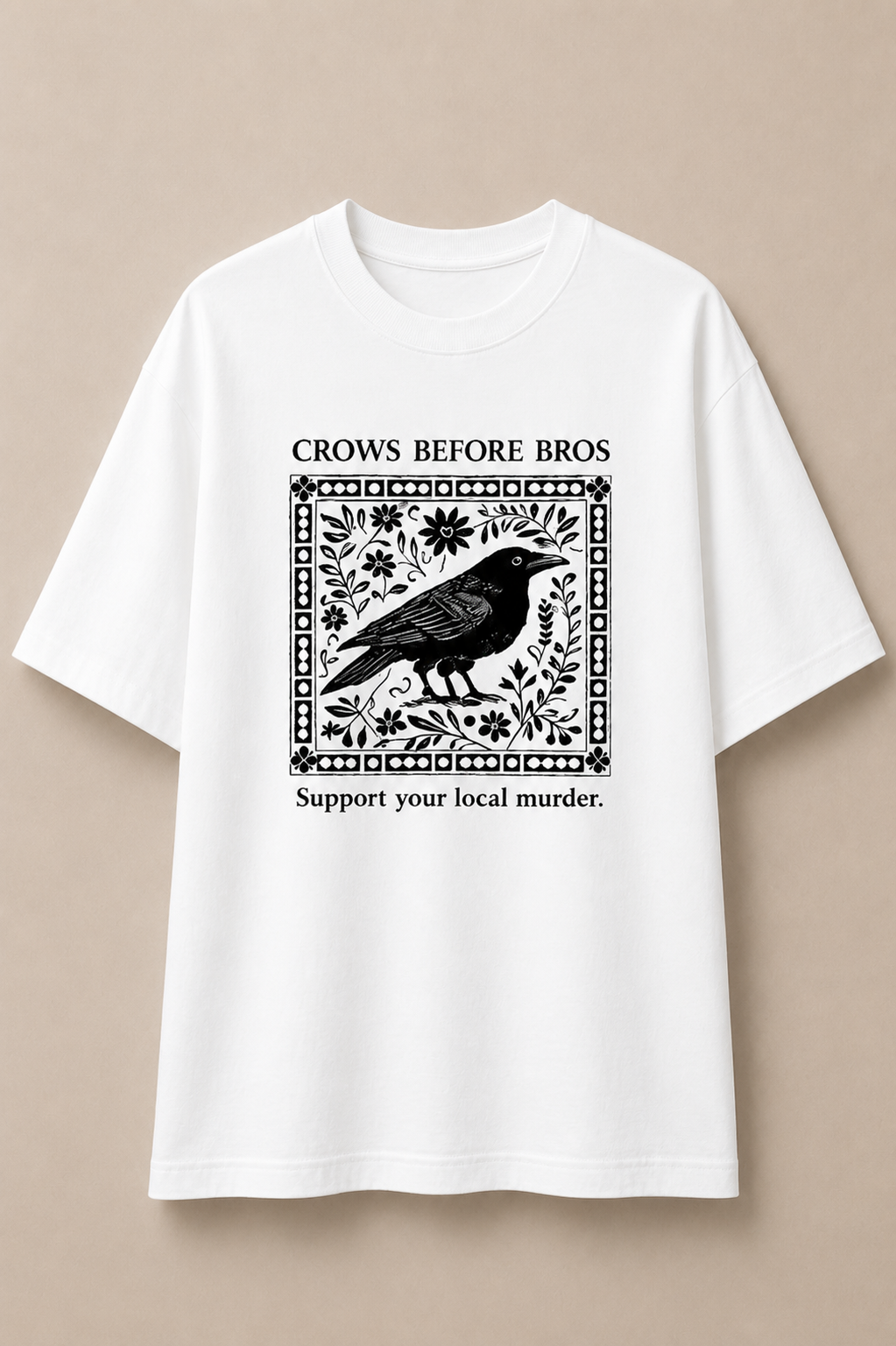 Crows Before Bros-Oversized Tee