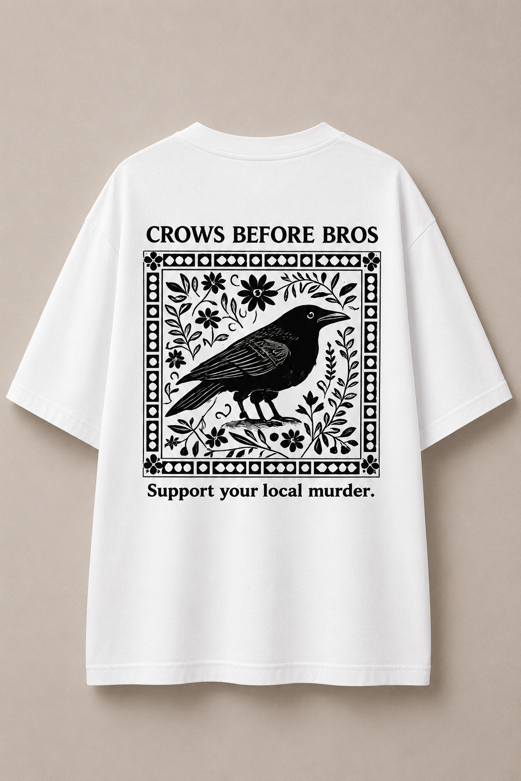 Crows Before Bros-Oversized Tee