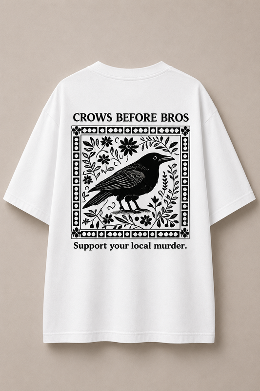 Crows Before Bros-Oversized tee